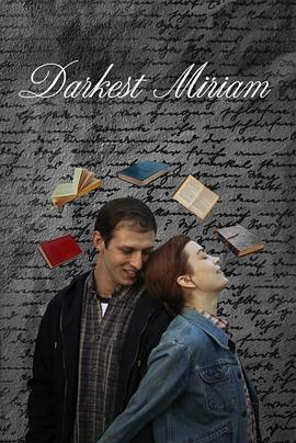 暗黑网《至暗米里亚姆 Darkest Miriam》免费在线观看